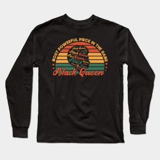 Most Powerful Piece In The Game Funny Gift Idea For black Queen Long Sleeve T-Shirt